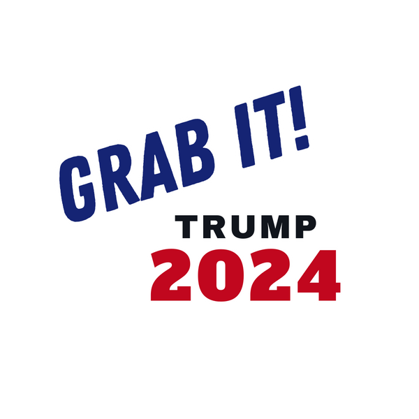 Grab It! TRUMP 2024